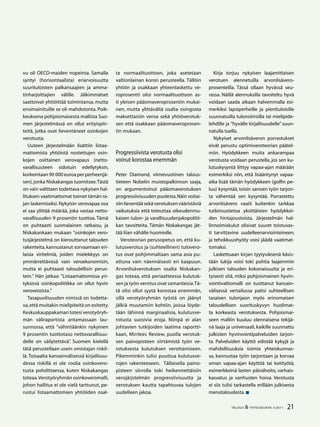 21TALOUS  YHTEISKUNTA 3l
2011
vu oli OECD-maiden nopeinta. Samalla
syntyi (horisontaalista) eriarvoisuutta
suurituloisten palkansaajien ja amma-
tinharjoittajien välille. Jälkimmäiset
saattoivat yhtiöittää toimintansa, mutta
ensimainituille se oli mahdotonta. Poik-
keuksena pohjoismaisesta mallista Suo-
men järjestelmässä on ollut erityispiir-
teitä, jotka ovat lieventäneet osinkojen
verotusta.
Uuteen järjestelmään lisättiin listaa-
mattomista yhtiöistä nostettujen osin-
kojen osittainen verovapaus (netto-
varallisuuteen sidotuin edellytyksin,
korkeintaan 90 000 euroa per perheenjä-
sen),jonka Niskakangas tuomitsee.Tästä
on vain valittaen todettava nykyisen hal-
lituksen vaatimattomat toimet tämän ra-
jan laskemiseksi. Nykyisin verovapaa osa
ei saa ylittää määrää, joka vastaa netto-
varallisuuden 9 prosentin tuottoa. Tämä
on puhtaasti suomalainen ratkaisu, ja
Niskakankaan mukaan ”osinkojen vero-
tusjärjestelmä on kierouttanut talouden
rakenteita,kannustanut sorvaamaan eri-
laisia viritelmiä, joiden mielekkyys on
ymmärrettävissä vain veroekonomisin,
mutta ei puhtaasti taloudellisin perus-
tein.” Hän jatkaa: ”Listaamattomissa yri-
tyksissä osinkopolitiikka on ollut hyvin
verovetoista.”
Tasapuolisuuden nimissä on todetta-
va,että muitakin mielipiteitä on esitetty.
Keskuskauppakamari totesi verotyöryh-
män väliraportista antamassaan lau-
sunnossa, että ”vähintäänkin nykyinen
9 prosentin tuottotaso nettovarallisuu-
delle on säilytettävä”. Suomen kielellä
tätä perustellaan usein omistajan riskil-
lä. Toisaalta kansainvälisessä kirjallisuu-
dessa riskillä ei ole roolia osinkovero-
tusta pohdittaessa, kuten Niskakangas
toteaa.Verotyöryhmän osinkoveromalli,
johon hallitus ei ole vielä tarttunut, pe-
rustui listaamattomien yhtiöiden osal-
ta normaalituottoon, joka asetetaan
valtionlainan koron perusteella. Tällöin
yhtiön ja osakkaan yhteenlaskettu ve-
roprosentti olisi normaalituottoon as-
ti yleisen pääomaveroprosentin mukai-
nen, mutta ylittävältä osalta osingosta
maksettaisiin veroa sekä yhtiöverotuk-
sen että osakkaan pääomaveroprosen-
tin mukaan.
Progressiivista verotusta olisi
voinut korostaa enemmän
Peter Diamond, viimevuotinen talous-
tieteen Nobelin muistopalkinnon saaja,
on argumentoinut pääomaverotuksen
progressiivisuuden puolesta.Näin voitai-
siinlieventääsekäverotuksenvääristäviä
vaikutuksia että toteuttaa oikeudenmu-
kaisen tulon- ja varallisuudenjakopolitii-
kan tavoitteita. Tämän Niskakangas jät-
tää liian vähälle huomiolle.
Veroteorian perusopetus on, että ku-
lutusverotus ja (suhteellinen) tulovero-
tus ovat pohjimmaltaan sama asia pu-
ettuna vain näennäisesti eri kaapuun.
Arvonlisäverotuksen osalta Niskakan-
gas toteaa, että periaatteessa kulutuk-
sen ja työn verotus ovat samanlaisia.Tä-
tä olisi ollut syytä korostaa enemmän,
sillä verotyöryhmän työstä on jäänyt
jälkiä muutamiin kohtiin, joissa löyde-
tään lähinnä marginaalisia, kulutusve-
rotusta suosivia eroja. Niinpä ei alan
johtavien tutkijoiden laatima raportti-
kaan, Mirrlees Review, puolla verotuk-
sen painopisteen siirtämistä työn ve-
rotuksesta kulutuksen verottamiseen.
Pikemminkin tulisi puuttua kulutusve-
rojen rakenteeseen. Tällaisella paino-
pisteen siirrolla toki heikennettäisiin
verojärjstelmän progressiivisuutta ja
verotuksen kautta tapahtuvaa tulojen
uudelleen jakoa.
Kirja torjuu nykyisen laajamittaisen
verotuen alennetuilla arvonlisävero-
prosenteilla. Tässä ollaan hyvässä seu-
rassa. Näillä alennuksilla tavoiteltu hyvä
voidaan saada aikaan halvemmalla esi-
merkiksi lapsiperheille ja pienituloisille
suunnatuilla tulonsiirroilla tai mielipide-
lehdille ja ”hyvälle kirjallisuudelle” suun-
natulla tuella.
Nykyiset arvonlisäveron porrastukset
eivät perustu optimiveroteorian päätel-
miin. Hyödykkeen muita ankarampaa
verotusta voidaan perustella, jos sen ku-
lutuskysyntä liittyy vapaa-ajan määrään
esimerkiksi niin, että lisääntynyt vapaa-
aika lisää tämän hyödykkeen (golfin pe-
luu) kysyntää, toisin sanoen työn tarjon-
ta vähentää sen kysyntää. Porrastettu
arvonlisävero vaatii kuitenkin tarkkaa
tutkimustietoa yksittäisten hyödykkei-
den hintajoustoista. Järjestelmän hal-
linnoimiskulut olisivat suuret toistuvas-
ti tarvittavine uudelleenarviointeineen,
ja tehokkuushyöty voisi jäädä vaatimat-
tomaksi.
Laskettuaan kirjan tyytyväisenä käsis-
tään lukija voisi toki pohtia laajemmin
julkisen talouden kokonaisuutta ja eri-
tyisesti sitä, miksi pohjoismainen hyvin-
vointivaltiomalli on tuottanut kansain-
välisessä vertailussa paitsi suhteellisen
tasaisen tulonjaon myös erinomaisen
taloudellisen suorituskyvyn huolimat-
ta korkeasta verotuksesta. Pohjoismai-
seen malliin kuuluu olennaisena tekijä-
nä laaja ja universaali, kaikille suunnattu
julkisten hyvinvointipalveluiden tarjon-
ta. Palveluiden käyttö edistää kykyjä ja
mahdollisuuksia toimia yhteiskunnas-
sa, kannustaa työn tarjontaan ja korvaa
oman vapaa-ajan käyttöä tai kotityötä,
esimerkkeinä lasten päivähoito, varhais-
kasvatus ja vanhusten hoiva. Verotusta
ei siis tulisi tarkastella erillään julkisesta
menotaloudesta.
 