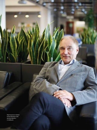 37TALOUS & YHTEISKUNTA 3l
2012
Reijo Vuorennon mielestä
kuntauudistuksen tulee
perustua faktoihin –
ei mielikuviin.
 