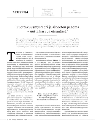 12 T&Y talous ja yhteiskunta 3 | 2014
hannu piekkola
Professori
Vaasan yliopisto
hannu.piekkola@uva.fi
artikkeli
Kuvat
maa...