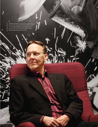  T&Y talous ja yhteiskunta 4 | 2013 13
JORMA ANTILA työskenteli projektitutkijana
Työväen taloudellisessa tutkimuslaitoksessa
vuosina 1987 ja 1989-90 sekä Palkansaajien
tutkimuslaitoksessa vuonna 1998.
 