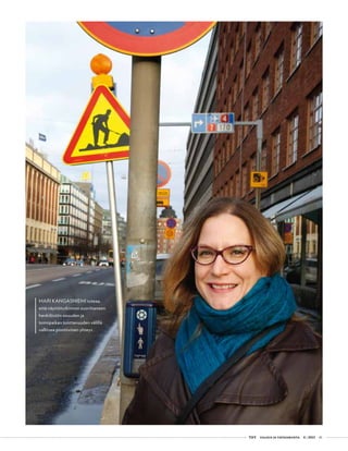  T&Y talous ja yhteiskunta 4 | 2013 41
MARI KANGASNIEMI toteaa,
että näyttötutkinnon suorittaneen
henkilöstön osuuden ja
toimipaikan tuottavuuden välillä
vallitsee positiivinen yhteys.
 