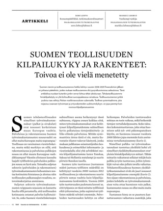 02 T&Y talous ja yhteiskunta 4 | 2013
eero lehto
Ennustepäällikkö, tutkimuskoordinaattori
Palkansaajien tutkimuslaitos
eer...