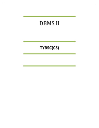 DBMS II
TYBSC(CS)
 
