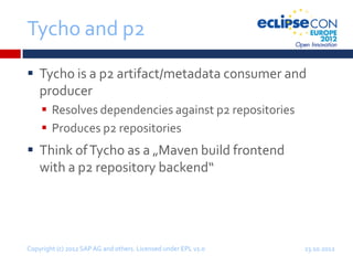 Building Eclipse Plugins and RCP Applications with Tycho - ECE 2012 ...
