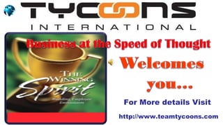 For More details Visit  http://www.teamtycoons.com 