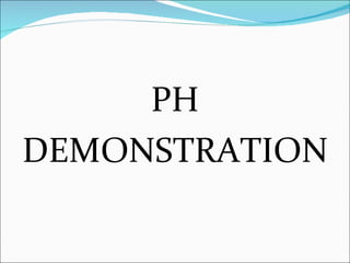 PH
DEMONSTRATION
 
