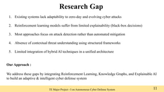 Autonomous Cyber Defense System Using AI and Reinforcement Learning | PPTX