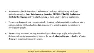 Autonomous Cyber Defense System Using AI and Reinforcement Learning | PPTX