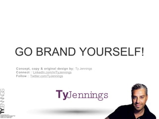 GO BRAND YOURSELF! 