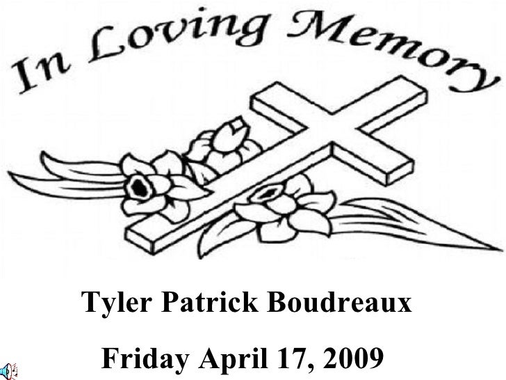 in loving memory of tyler boudreaux