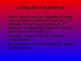 What Is Computer Experience me | PPT