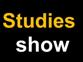 Studiesshow