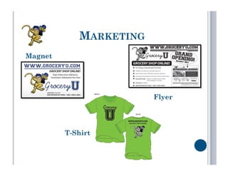 MARKETING
Magnet




                        Flyer




         T-Shirt
 