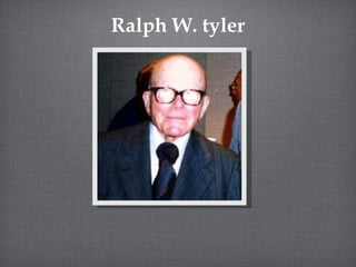 Ralph W. tyler 