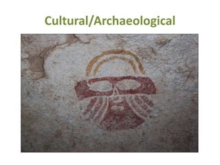 Cultural/Archaeological
 
