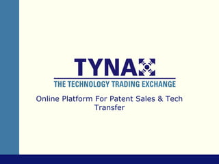 Online Platform For Patent Sales & Tech
                Transfer
 