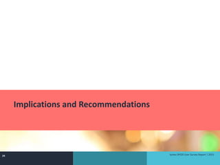 tyntec BYOD User Survey Report | 201524
Implications and Recommendations
 