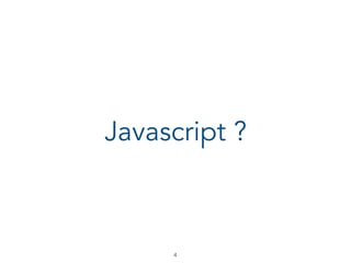 Javascript ?
!4
 