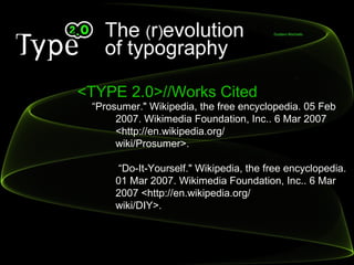 Type 2.0 - The (R)Evolution of Typography