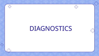 DIAGNOSTICS
 