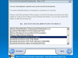 Illinois School Counselor Association  www.ilschoolcounselor.org 