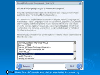 Illinois School Counselor Association  www.ilschoolcounselor.org 