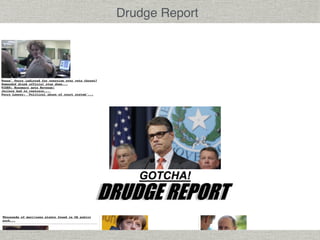 Drudge Report 
 