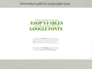 femmebot.github.io/google-type 
 