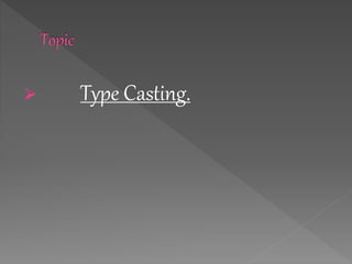 Type casting in java | PPT