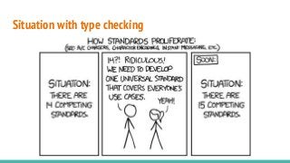 Situation with type checking
 