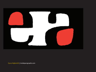 Cyrus Highsmith | insideparagraphs.com
 