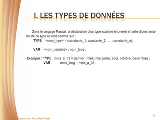I. LES TYPES DE DONNÉES




                                       18
Préparé par Med Ben Khelil
 