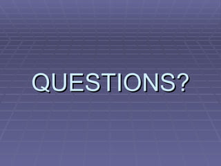 QUESTIONS? 