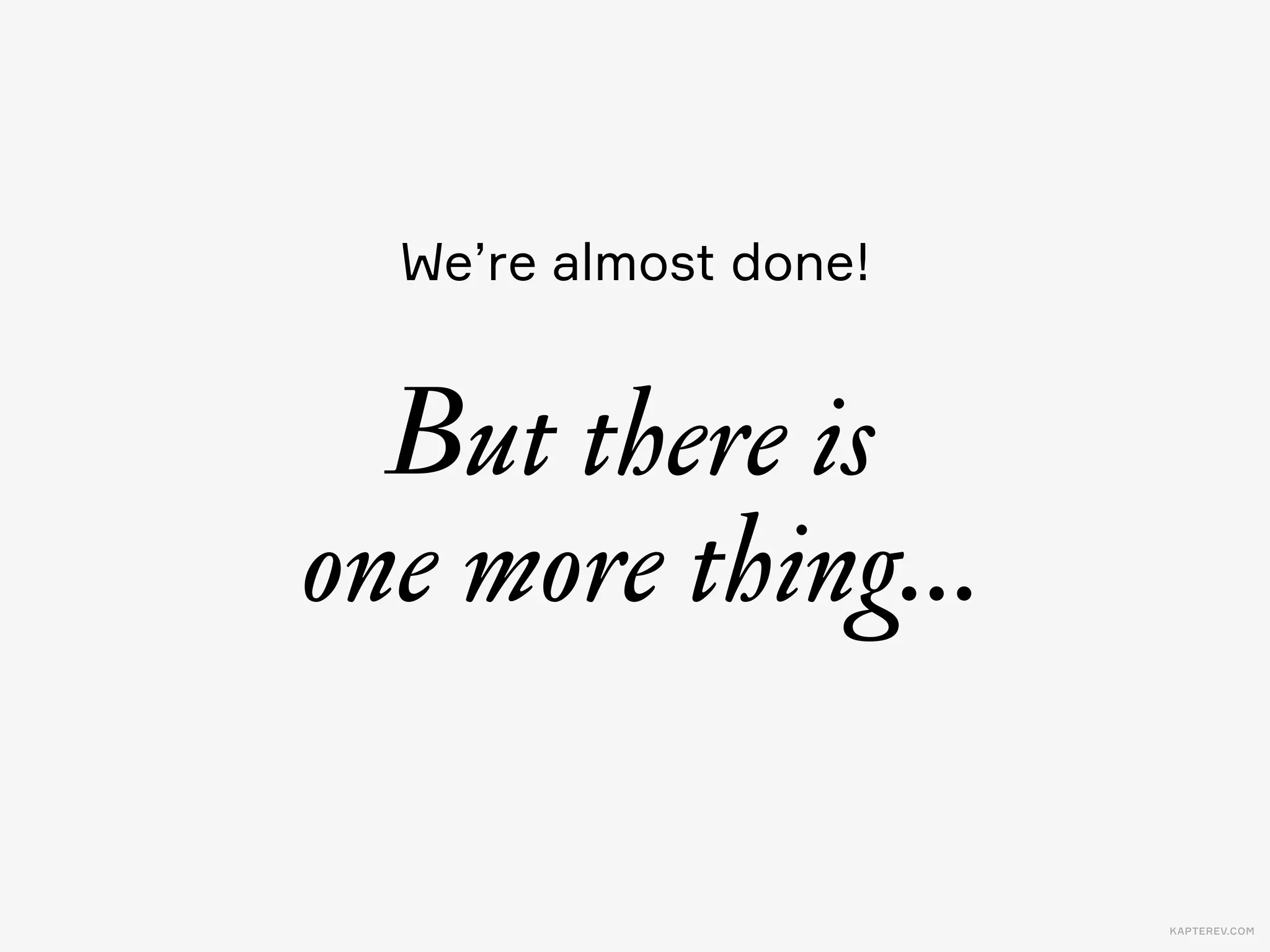 KAPTEREV.COM
Traditional, warm
Contemporary, warm
?
Modern
Geometric
Old Style
Humanist
Contemporary, cool
Traditional, cool
Transitional
Traditional, neutral
Grotesque
Contemporary, neutral
? ?
 