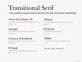 KAPTEREV.COM
It should be Transitional Sans, right?  
But no, typography is not that obvious.
Traditional, warm
Contemporary, warm
? GeometricHumanist
Contemporary, cool
Traditional, coolTraditional, neutral
ModernOld Style Transitional
 