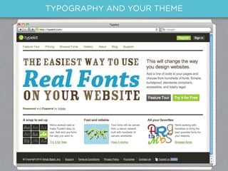 TYPOGRAPHY AND YOUR THEME
 