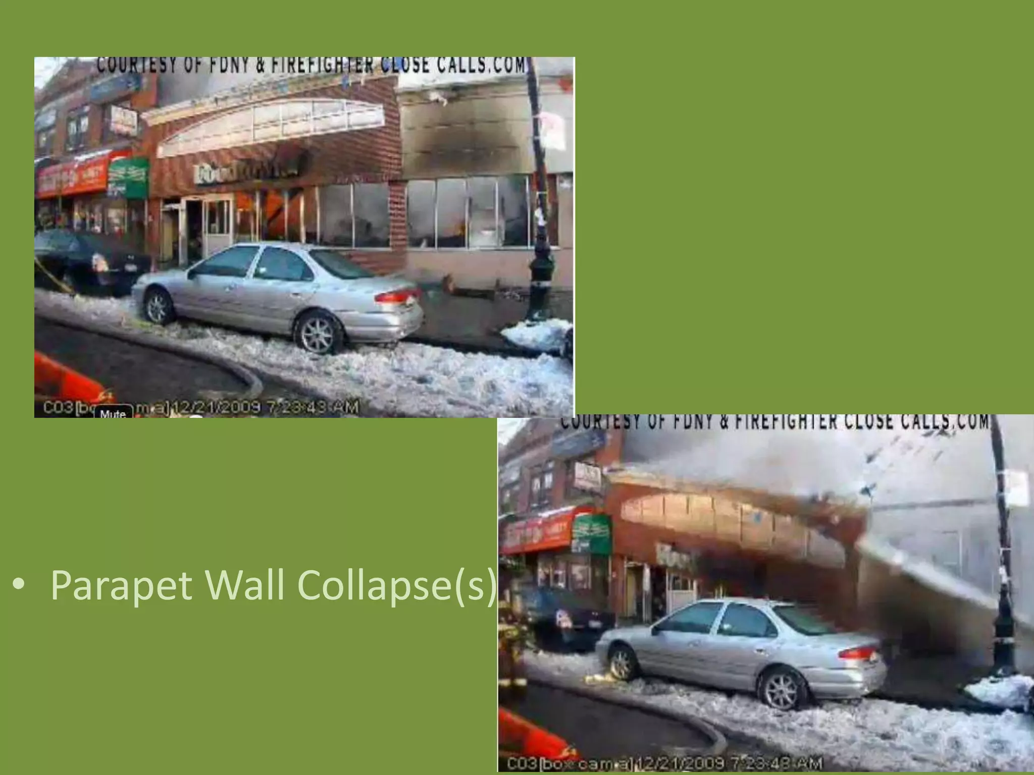 • Parapet Wall Collapse(s)
 