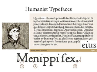 Humanist Typefaces
 
