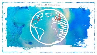More than 15 cities worldwide
@yifan_xing_e
 