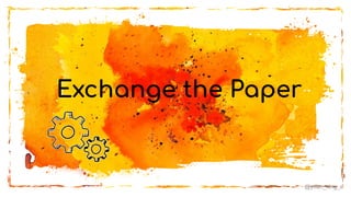 Exchange the Paper
@yifan_xing_e
 