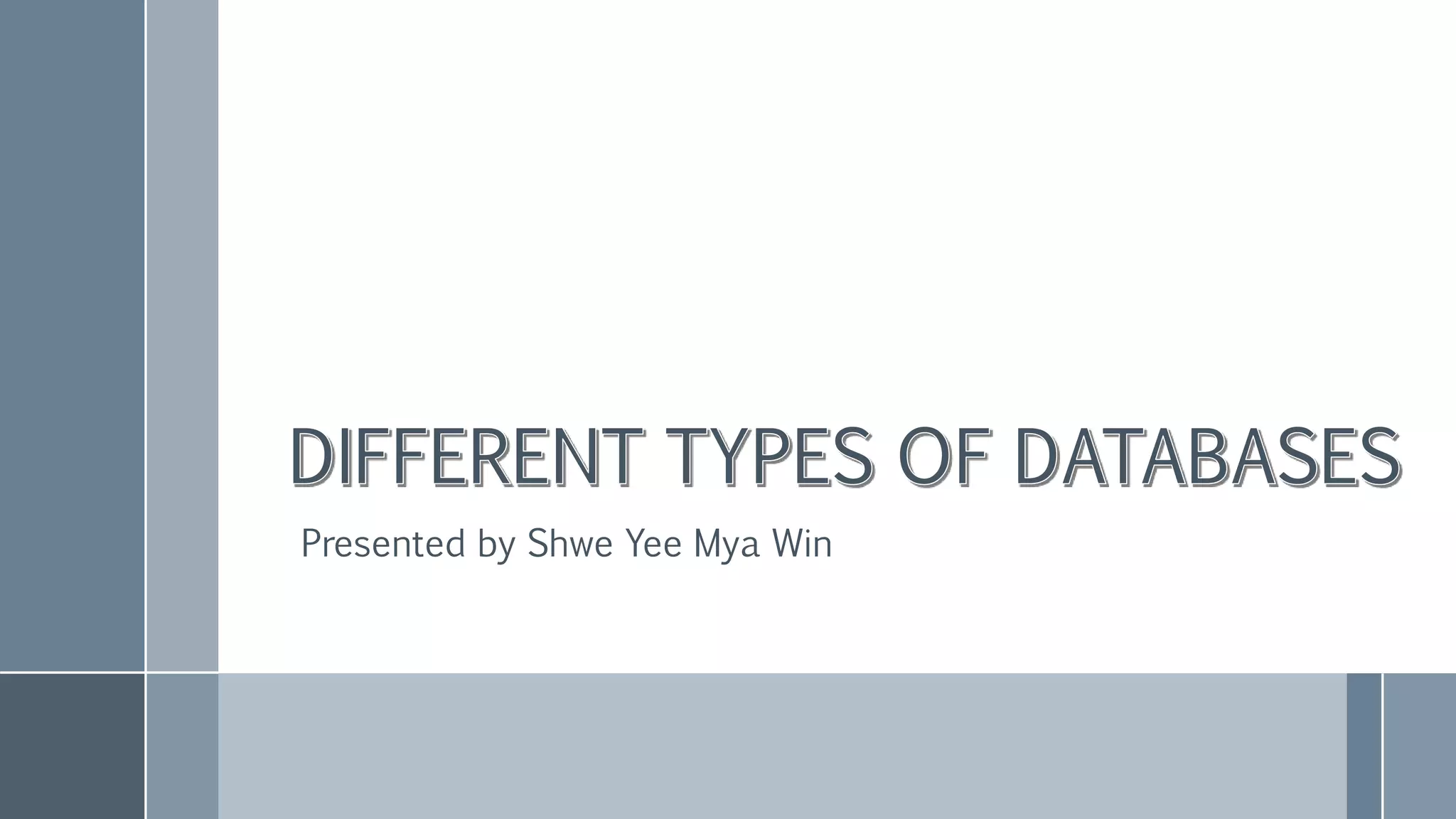 Database Types, Uses, Advantages & Disadvantages | PPT