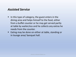 Types of Service Restaurant: https://www.facebook.com/delhindra/ | PPTX