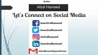 Afzal Hameed
Author
 