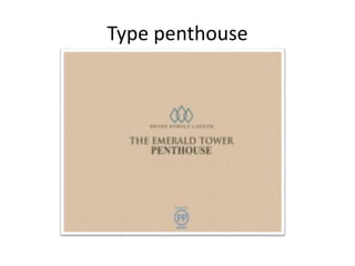 Type penthouse
 