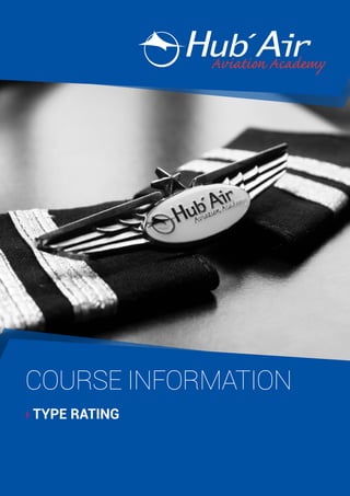 COURSE INFORMATION
› TYPE RATING

 