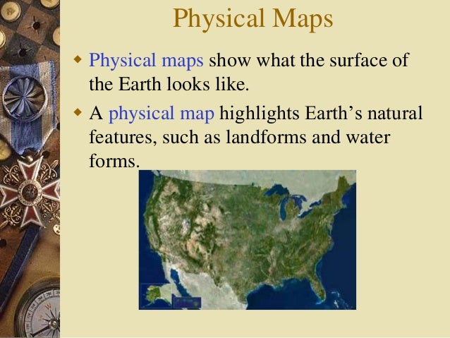 What Does A Physical Map Show Types Of-Maps