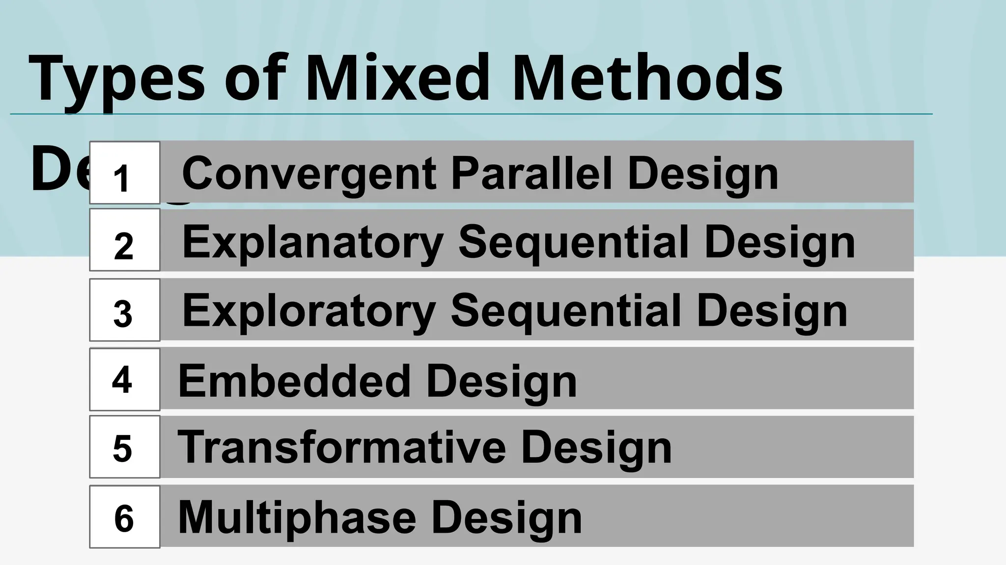 Types-of-Mixed-Research. This type of research design which uses both ...