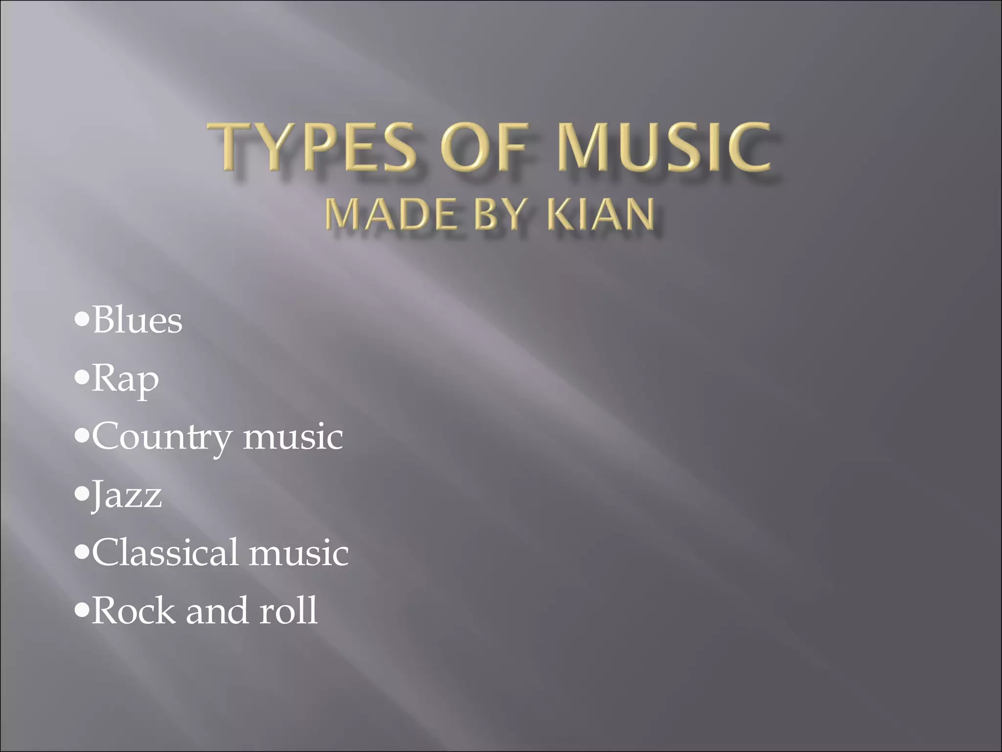 Types Of Music PPT