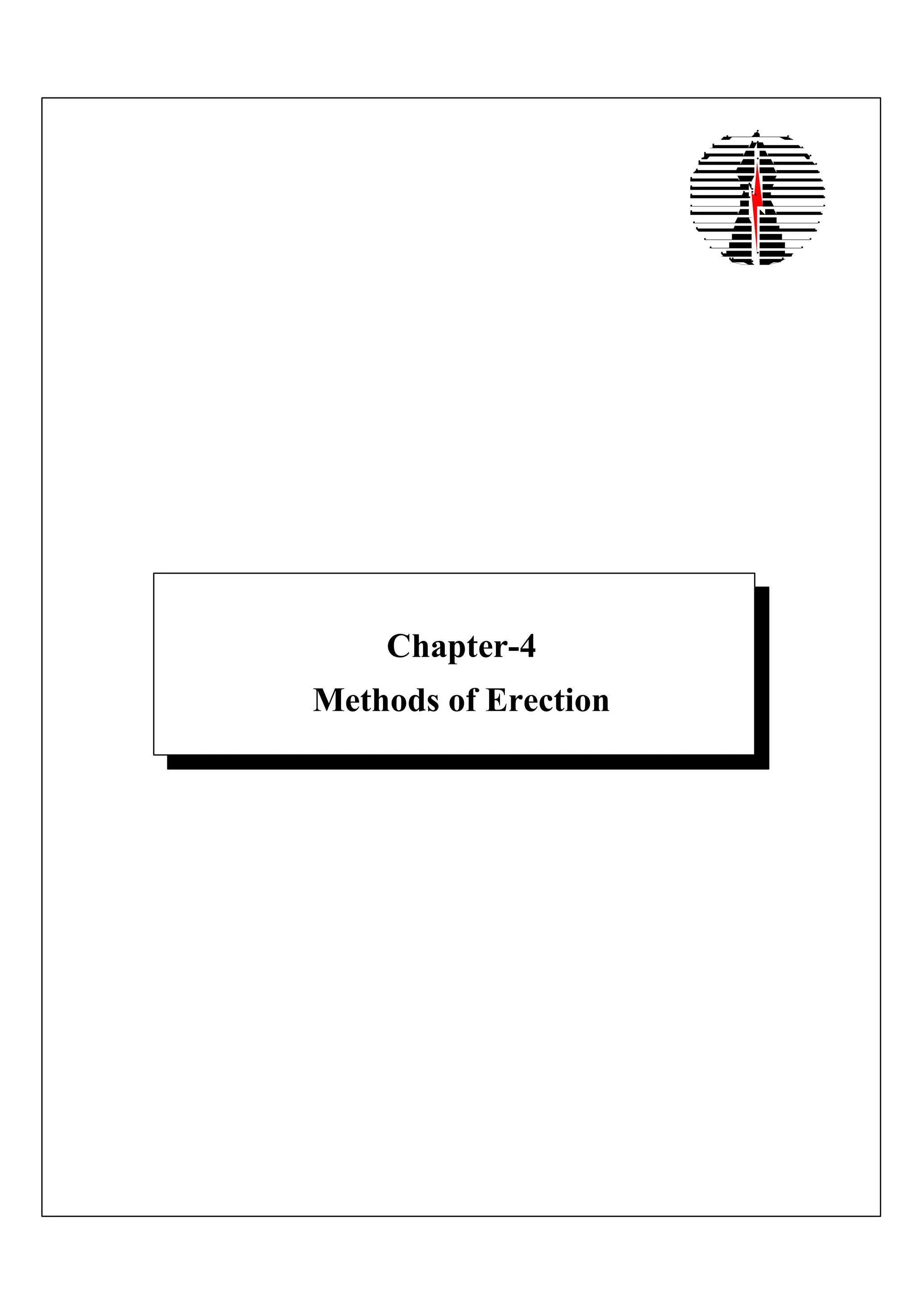 Chapter-4
Methods of Erection
 