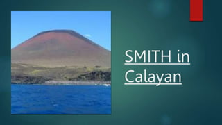 Calayan Volcano TYPES OF VOLCANOES BASED ON THEIR SHAPES | PPTX